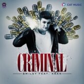 Smiley feat. Kaan - Criminal