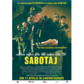 Sabotaj, din 11 aprilie la Hollywood Multiplex