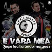 Pepe feat. Arando Marquez - E Vara Mea Chris Mayer Remix Cover