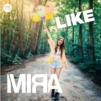 Mira a lansat single-ul „Like”
