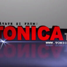 TONICA. Singura revista din Romania Print, Online si TV.