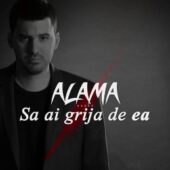 Alama: Sa ai grija de ea!