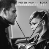 Lora si Peter Pop sunt „Singuri in doi”