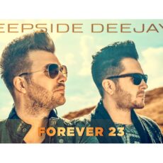 „Forever 23”, un nou single marca Deepside Deejays