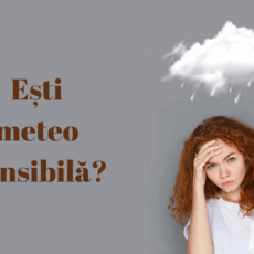 Eşti meteosensibilă? Iată care sunt efectele asupra organismului