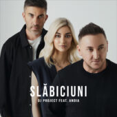 Piesa “Slăbiciuni” – DJ Project feat. Andia este cea mai ascultată piesă la radiourile din Romania