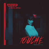 SICKOTOY prezintă Touche, o colaborare fresh cu  Misha Miller!