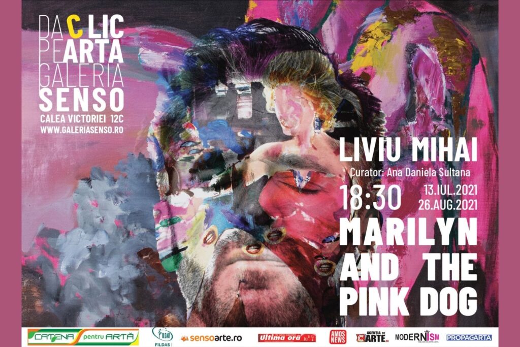„Marilyn and the pink dog”, expoziţie semnată Liviu Mihai