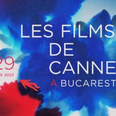 Les Films de Cannes à Bucarest , eveniment sustinut de Catena
